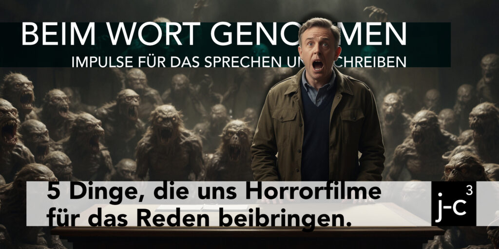 Titelbild für Blog Eintrag: fünf Dinge, die uns Horrorfilme für das Reden beibringen können. Motiv: ein ängstlicher Mann vor einer Horde Zombies.